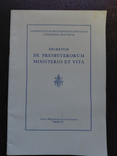 Decretum de Presbyterorum ministerio et vita - Sacrosanctum oecumenicum concilium vaticanum secundum