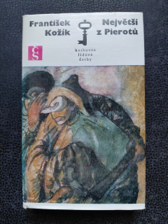 Největší z Pierotů - František Kožík