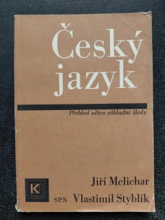 Český jazyk - Přehled učiva základní školy - Jiří Melichar, Vlastimil Styblík