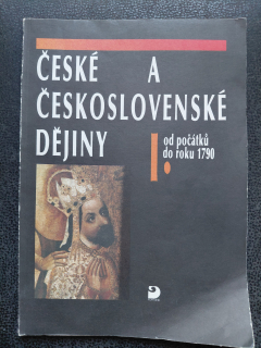 České a československé dějiny - I. od počátků do roku 1790