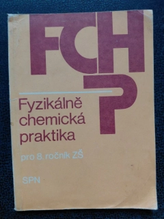Fyzikálně chemická praktika pro 8. ročník ZŠ - kolektiv