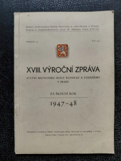 XVIII. výroční zpráva - státní mistrovské školy řeznické a uzenářské v Praze za školní rok 1947-48