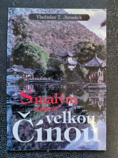 S malým báglem velkou Čínou - Vladislav T.Jiroušek