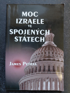 Moc Izraele ve Spojených státech - James Petras
