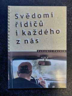 Svědomí řidičů i každého z nás - Bohumil Černík