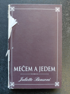 Mečem a jedem - Julliete Benzoni