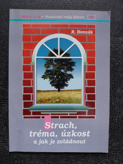 Strach, tréma, úzkost a jak je zvládnout - R. Honzák