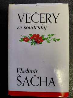 Večery se soudruhy - Vladimír Šacha