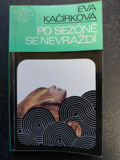 Po sezoně se nevraždí - Eva kačírková