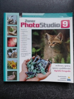 Zoner Photo Studio 9 - archivace, správa, úravy a publikování digitální fotografie - Pavel Kristián a kol.