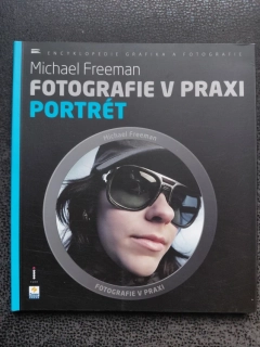 Fotografie v praxi - Portrét - Michael Freeman