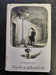Marie a zahradník - Vladimír Neff