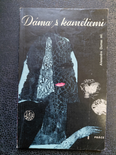 Dáma s kaméliemi - Alexandre Dumas ml.