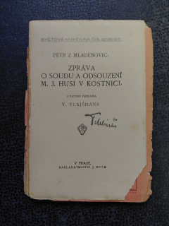 Zpráva o soudu a odsouzení M.J. Husi v Kostnici - Petr z Mladenovic
