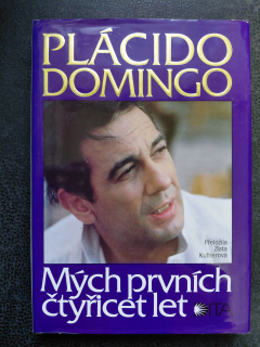 Mých prvních čtyřicet let - Plácido Domingo