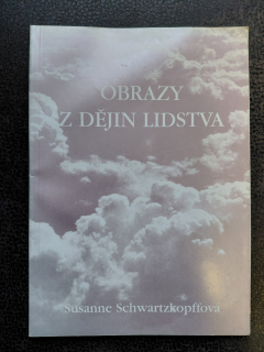 Obrazy z dějin lidstva - Susanne Schwartzkopffová