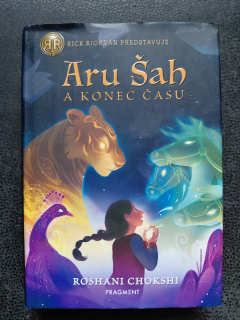 Aru Šah a konec časů - Roshani Chokshi