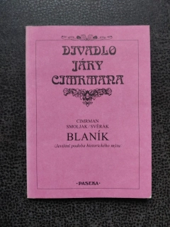 Divadlo Járy Cimrmana BLANÍK- Cimrman, Smoljak, Svěrák
