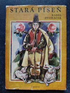 Stará píseň - Karel Dvořáček