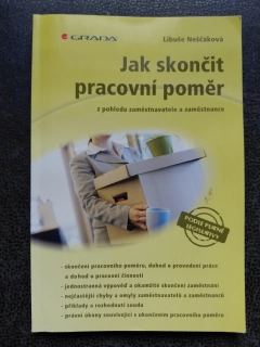 Jak skončit pracovní poměr z pohledu zaměstnavatele a zaměstnance - Libuše Neščáková
