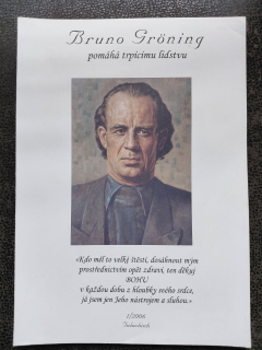 Bruno Groning pomáhá trpícímu lidstvu - 1/2006