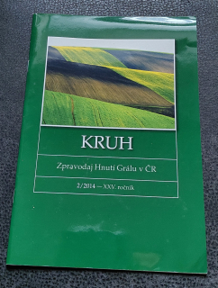 Kruh - Zpravodaj Hnutí Grálův ČR - 2/2014, roč. XXV.