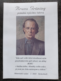 Bruno Groning pomáhá trpícímu lidstvu - mimořádné vydání 1/2010