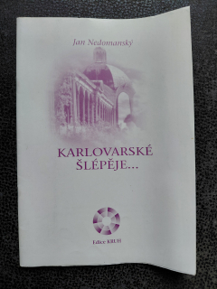 Karlovarské šlépěje... - Jan Nedomanský