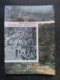 Cesta ke kristu - Ellen Gould Whiteová