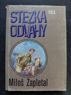 Stezka odvahy - Miloš Zapletal