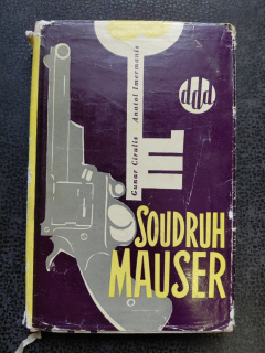 Soudruh Mauser - Gunar Cirulis, Anatol Imermanis