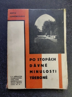 Po stopách dávné minulosti Třeboně - Sofia Langweilová