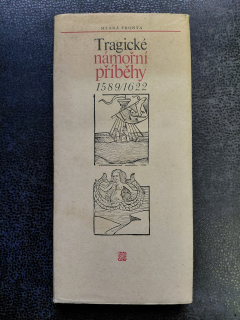 Tragické námořní příběhy - 1589/1622 - převyprávěl C.R.Boxer