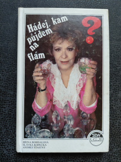 Hádej, kam půjdem na flám - Jiřina Bohdalová, Sl. Kopecká, A. Šťastný
