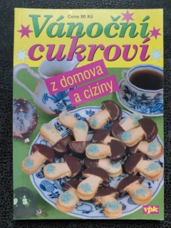 Vánoční cukroví z domova a ciziny - Jarmila Mandžuková