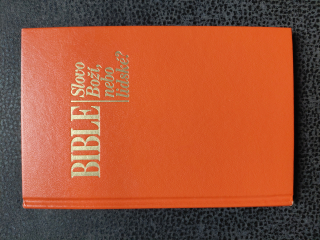 Bible - Slovo Boží, nebo lidské?