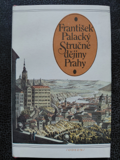 Stručné dějiny Prahy - František Palacký