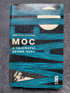 Moc a tajemství černé ruky - Martin W. Duyzings