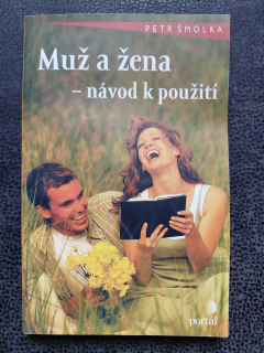 Muž a žena - návod k použití - Petr Šmolka