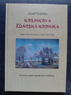 Kosinkova žďárská kronika - upravila Věra Rudolfová