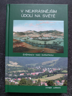 V nejkrásnějším údolí na světě - Štěpánov nad Svratkou - Hynek Jurman