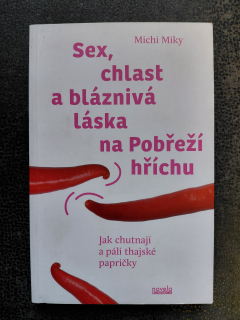 Sex, chlast a bláznivá láska na Pobřeží hříchu - Michi Miky