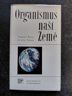 Organismus naší země - Vladimír Škvor, Jaroslav Zeman