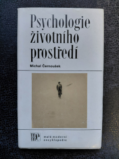 Psychologie životního prostředí - Michal Černoušek