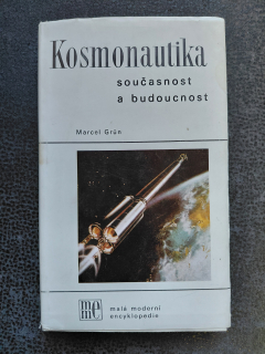 Kosmonautika současnost a budoucnost - Marcel Grü
