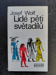 Lidé pěti světadílů - Josef Wolf