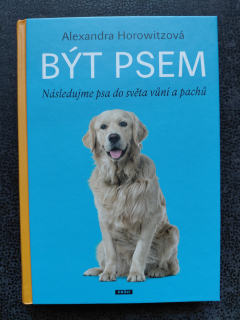 Být psem - Alexandra Horowitzová