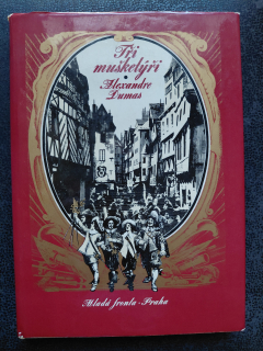 Tři mušketýři - Alexandre Dumas