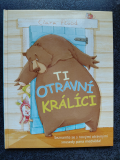 Ti otravní králíci - Ciara Flood