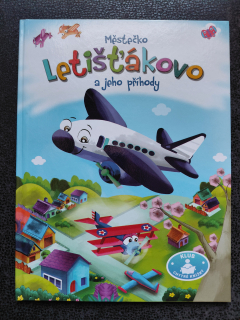 Městečko Letišťákovo a jeho příběhy